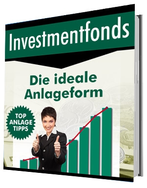 Investmendfonds - Die ideale Anlageform
