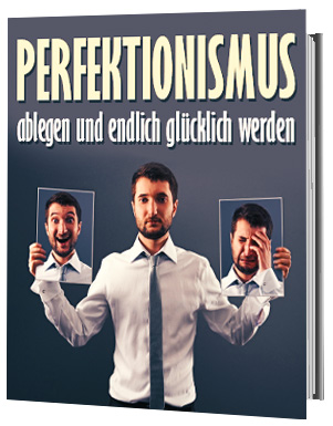 Perfektionismus ablegen eBook