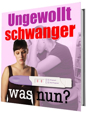 Ungewollt schwanger - was nun? eBook